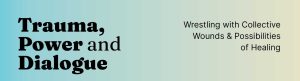 Save the date - Trauma power and dialogue